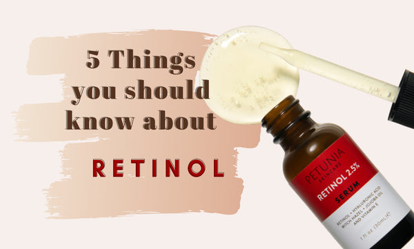 5 Things You Should Know About Retinol